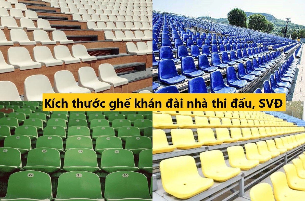 Kích thước ghế khán đài